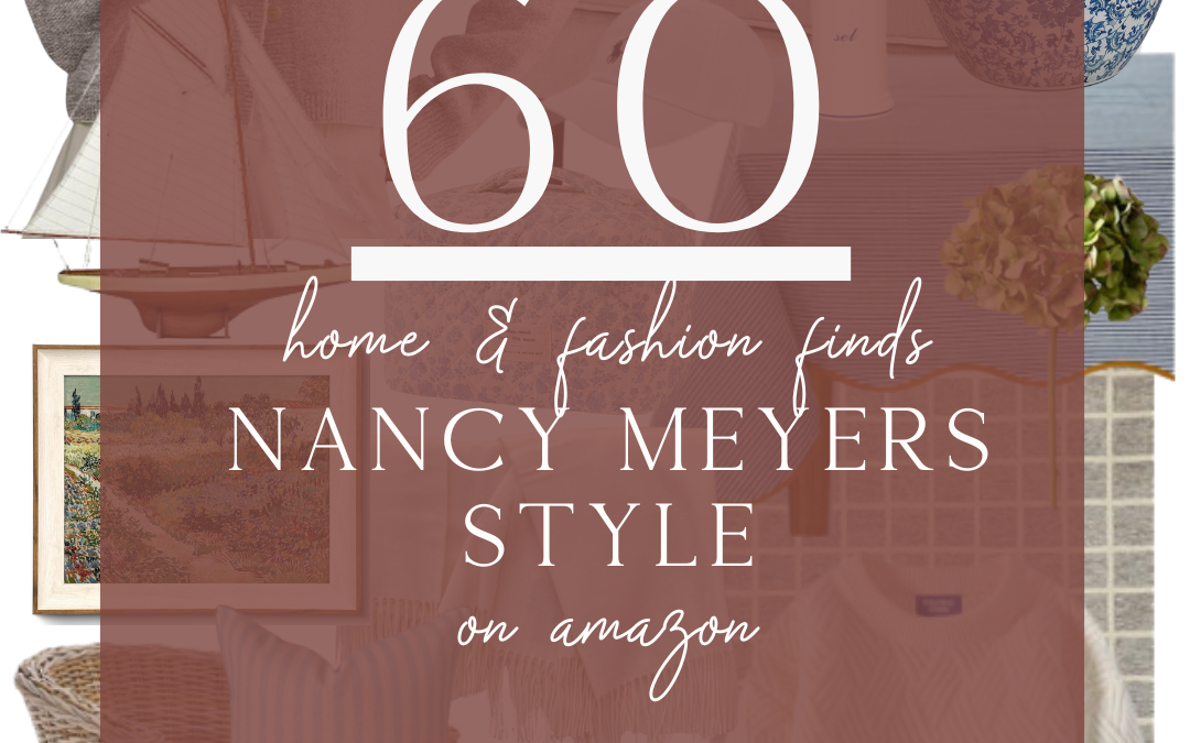 Classic Style for Home & Fall Fashion | Nancy Meyers Aesthetic | Traditional Grandmillennial Home Decor