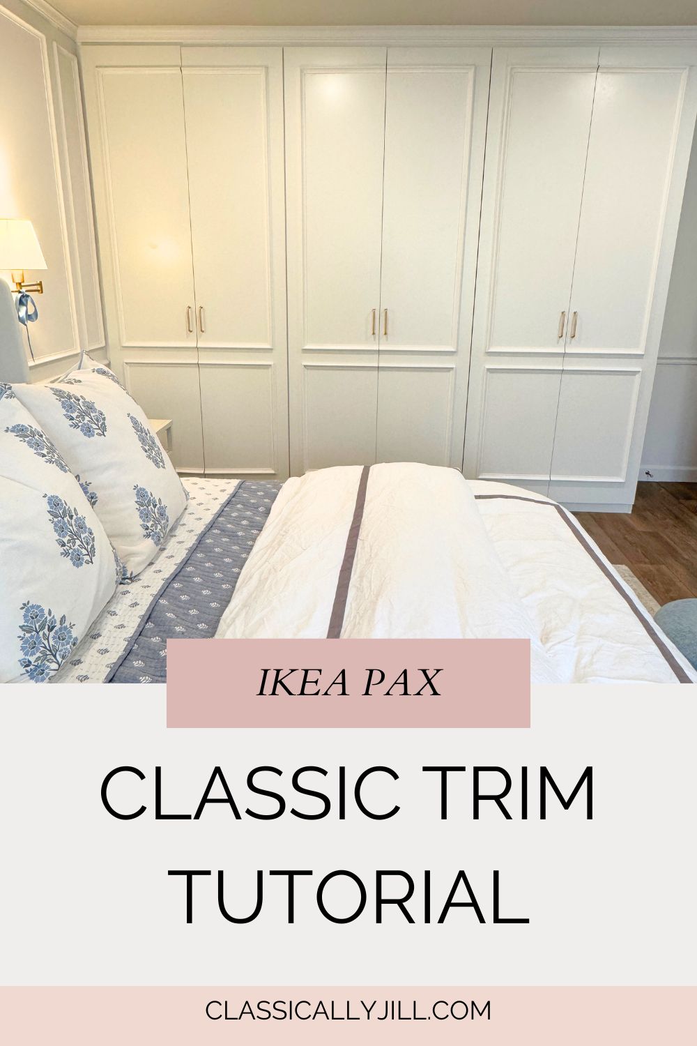 Our Custom Wardrobes Tutorial (Built with IKEA PAX Closets)